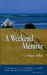 Ernest Hillen, Ernest/ MacGregor Hillen, Roy MacGregor, Ernest Hillen - A Weekend Memoir
