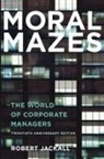 Robert Jackall, Jackall Robert - Moral Mazes