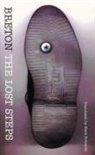 Andre Breton, André Breton - The Lost Steps