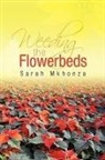 Sarah Mkhonza - Weeding the Flowerbeds