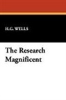 H. G. Wells, H.G. Wells - The Research Magnificent