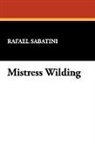 Rafael Sabatini - Mistress Wilding