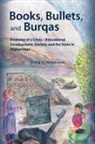 Craig C. Naumann - Books, Bullets, and Burqas
