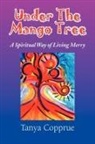 Tanya Copprue - Under the Mango Tree