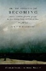 Janet Schmalfeldt - In the Process of Becoming