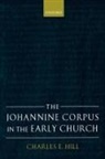 Charles E. Hill, Hill Charles E. - The Johannine Corpus in the Early Church