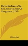 William Gilpin - Three Dialogues on the Amusements of Cle