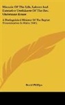 David Phillips - Memoir of the Life, Labors and Extensive