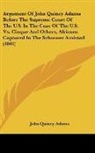 John Quincy Adams - Argument of John Quincy Adams Before the