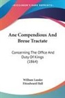 William Lauder, Fitzedward Hall, William Lauder - Ane Compendious and Breue Tractate: Conc