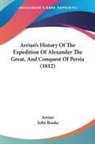 Arrian - Arrian's History of the Expedition of Al
