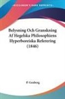 P. Genberg - Belysning Och Granskning Af Hegelska Phi