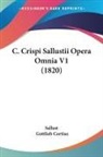 Sallust, Gottlieb Cortius - C. Crispi Sallustii Opera Omnia V1 (1820