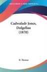 R. Thomas - Cadwaladr Jones, Dolgellau (1870)