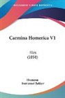Homerus, Immanuel Bekker - Carmina Homerica V1: Ilias (1858)