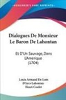 Louis Arma Lahontan, Louis Armand De Lom D'Arce Lahontan - Dialogues De Monsieur Le Baron De Lahont