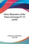 Charlotte Camp Bury, Charlotte Campbell Bury, John Galt - Diary Illustrative of the Times of Georg