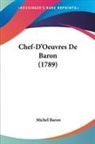 Michel Baron - Chef-D'oeuvres De Baron (1789)