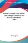 Daniel Speer - Grund-Richtiger, Kurtz, Leicht, Und Noth
