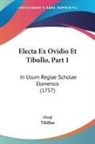 Ovid, Tibillus - Electa Ex Ovidio Et Tibullo, Part 1: In