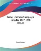 James Outram - James Outram's Campaign in India, 1857-1
