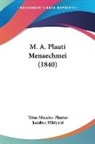 Titus Macci Plautus, Titus Maccius Plautus, Jacobus Hildyard - M. A. Plauti Menaechmei (1840)