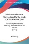 Robert King - Meditations From St. Chrysostom on the S