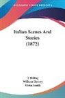 J. Billing, William Harvey, Orrin Smith - Italian Scenes and Stories (1872)