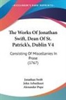 John Arbuthnot, Alexander Pope, Jonathan Swift - The Works of Jonathan Swift, Dean of St.
