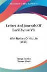 George Gordon, Thomas Moore - Letters and Journals of Lord Byron V3: W