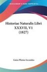 Gaius Plin Secundus, Gaius Plinius Secundus - Historiae Naturalis Libri XXXVII, V1 (18
