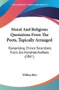 William Rice, William Rice - Moral and Religious Quotations From the