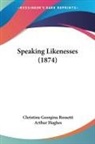 Christina Rossetti, Christina Georgina Rossetti - Speaking Likenesses (1874)