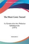 Anonymous - The Mont Cenis Tunnel: Its Construction