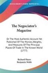 Richard Hayes, Benjamin Webb - The Negociators Magazine: Or the Most