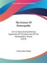 Charles Juli Hempel, Charles Julius Hempel - The Science of Homeopathy: Or a Critical