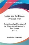 John Stevens Abbott, John Stevens Cabot Abbott - Prussia and the Franco-Prussian War: Con