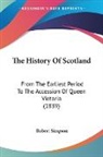 Robert Simpson - The History of Scotland: From the Earlie