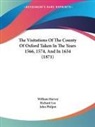 William Harvey, Richard Lee, John Philpot - The Visitations of the County of Oxford