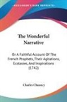 Charles Chauncy - The Wonderful Narrative: Or a Faithful a