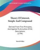 David Wilkie - Theory of Interest, Simple and Compound: