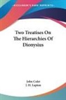 John Colet - Two Treatises on the Hierarchies of Dion