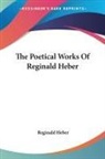 Reginald Heber - The Poetical Works of Reginald Heber