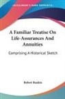 Robert Rankin - A Familiar Treatise on Life-Assurances a