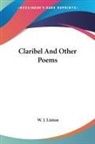 W. J. Linton - Claribel and Other Poems