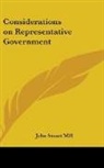 John Stuart Mill - Considerations on Representative Governm