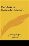Christopher Marlowe, Lieutenant Colonel Francis Cunningham - The Works of Christopher Marlowe