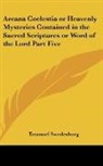Emanuel Swedenborg - Arcana Coelestia Or Heavenly Mysteries C