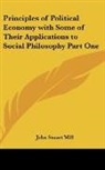 John Stuart Mill - Principles of Political Economy With Som
