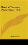 Samuel Lover - Metrical Tales and Other Poems (1860)